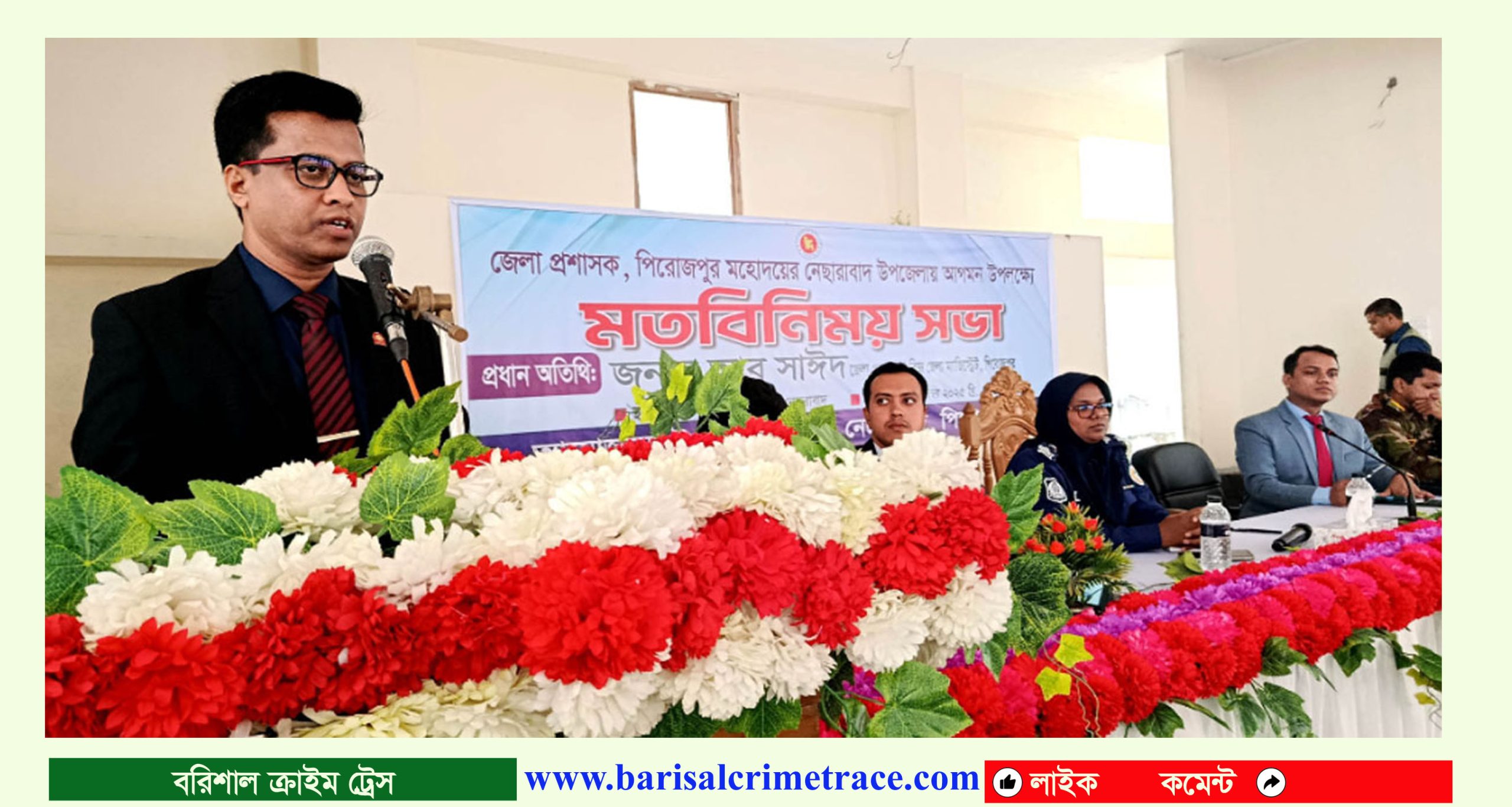 নেছারাবাদে নবাগত জেলা প্রশাসকের মতবিনিময় ও বিভিন্ন দপ্তর পরিদর্শন